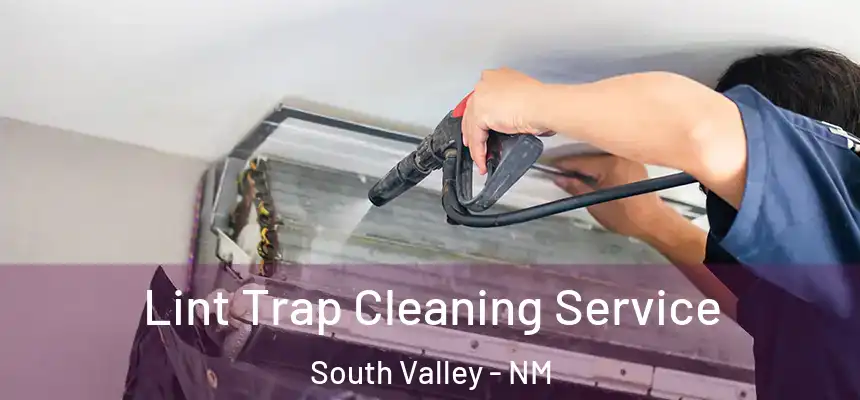  Lint Trap Cleaning Service South Valley - NM