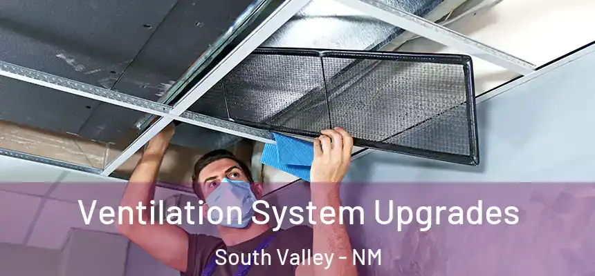  Ventilation System Upgrades South Valley - NM